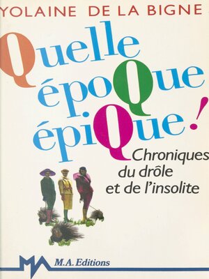 cover image of Quelle époque épique !